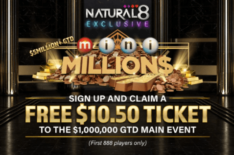 ¡Regístrese en Natural8 y reciba un boleto GRATIS para el evento principal de $ 1,000,000 mini MILLION $!